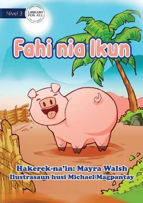 Book cover for Pig's Tail - Fahi Nia Ikun