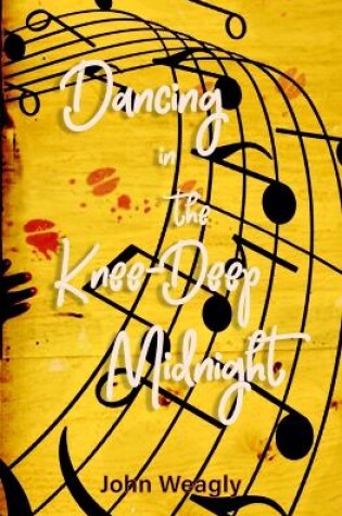 Cover of Dancing in the Knee-Deep Midnight