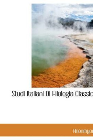 Cover of Studi Italiani Di Filologia Classica