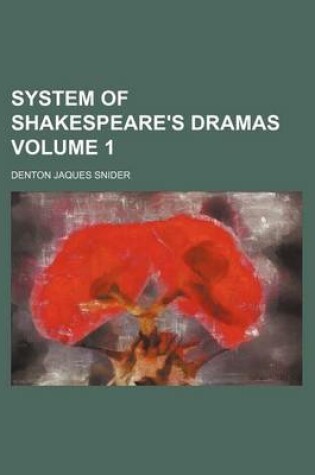 Cover of System of Shakespeare's Dramas Volume 1