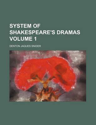 Book cover for System of Shakespeare's Dramas Volume 1