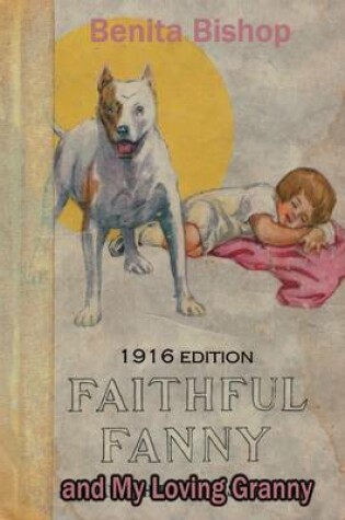 Cover of Faithful Fanny and My Loving Granny: 1916 Edition