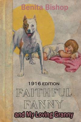 Book cover for Faithful Fanny and My Loving Granny: 1916 Edition