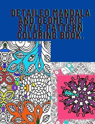 Book cover for Detaileo Mandala and Geometric style Pattern coloring book.