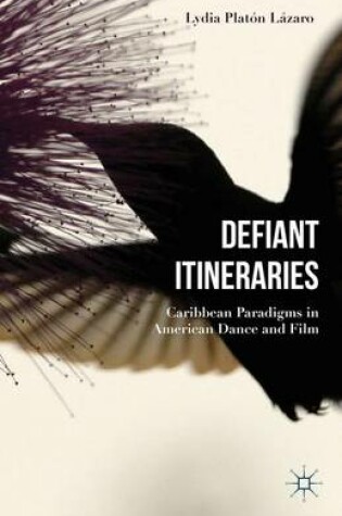 Cover of Defiant Itineraries