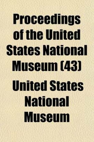Cover of Proceedings of the United States National Museum (43)