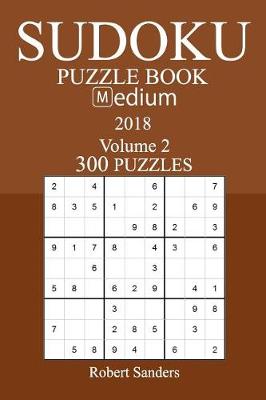 Book cover for 300 Medium Sudoku Puzzle Book - 2018