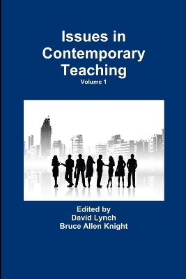 Book cover for Issues in Contemporary Teaching Volume 1