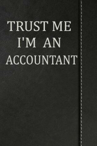 Cover of Trust Me I'm an Accountant