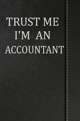Book cover for Trust Me I'm an Accountant