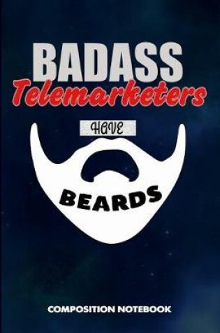 Cover of Badass Telemarketers Have Beards