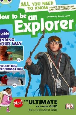 Cover of Bug Club Non-fiction Grey A/3A How to Be An Explorer 6-pack