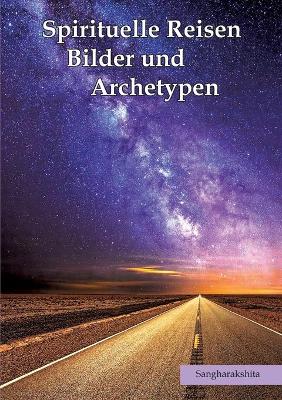 Cover of Spirituelle Reisen, Bilder und Archetypen