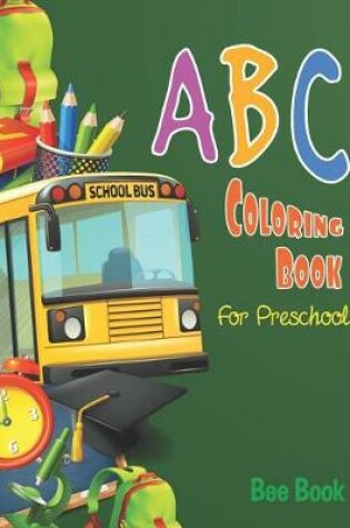 Cover of ABC Coloring Book for Preschoolers