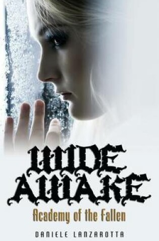 Cover of Wide Awake - Academy of the Fallen I