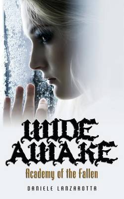 Book cover for Wide Awake - Academy of the Fallen I