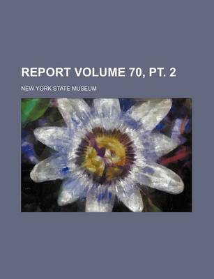 Book cover for Report Volume 70, PT. 2