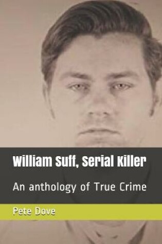 Cover of William Suff, Serial Killer