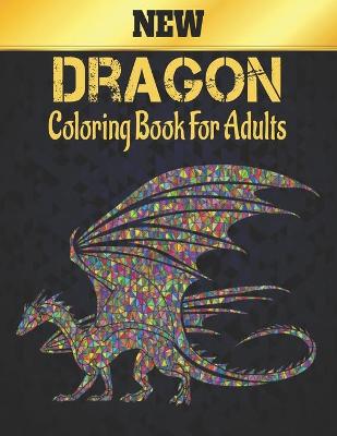 Book cover for New Dragon Coloring Book for Adult