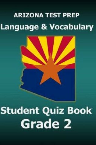 Cover of Arizona Test Prep Language & Vocabulary Student Quiz Book Grade 2