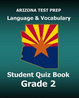 Book cover for Arizona Test Prep Language & Vocabulary Student Quiz Book Grade 2