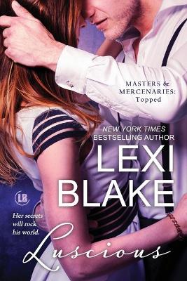 Luscious by Lexi Blake