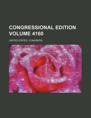 Book cover for Congressional Edition Volume 4160