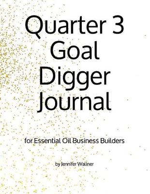 Book cover for Quarter 3 Goal Digger Journal