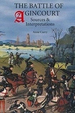 Cover of The Battle of Agincourt: Sources and Interpretations