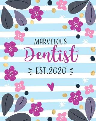 Book cover for Marvelous Dentist Est. 2020