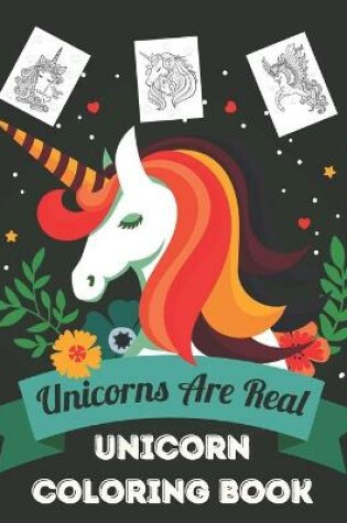 Cover of Unicorns Are Real ! - Unicorn Coloring Book