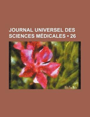 Book cover for Journal Universel Des Sciences Medicales (26)