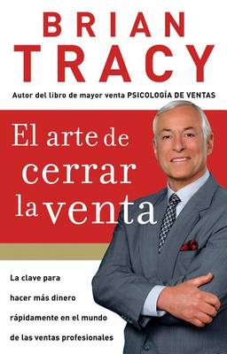 Book cover for El Arte de Cerrar La Venta