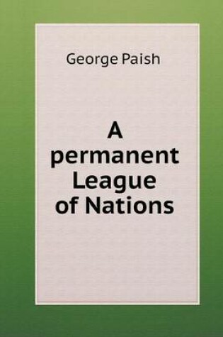 Cover of A permanent League of Nations