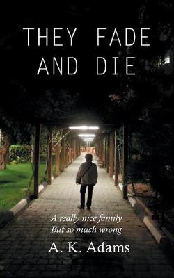 Book cover for They Fade and Die