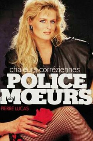 Cover of Police Des Moeurs N113 Chaleurs Coreziennes