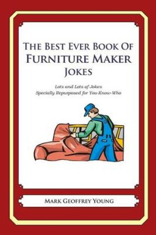 Cover of The Best Ever Book of Furniture Maker Jokes