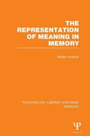Cover of The Representation of Meaning in Memory (PLE: Memory)