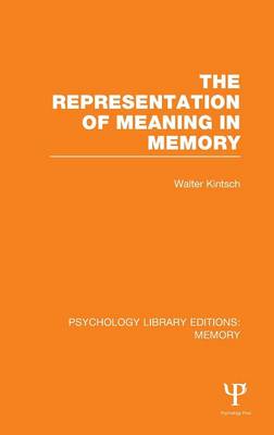 Book cover for The Representation of Meaning in Memory (PLE: Memory)