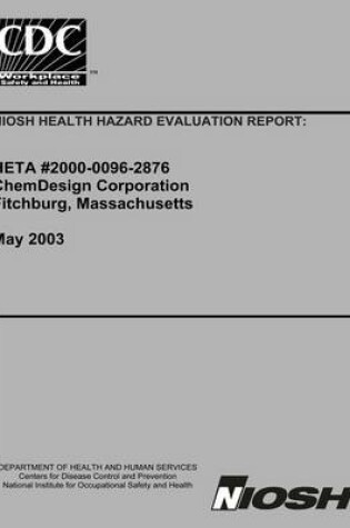 Cover of Niosh Health Hazard Evaluation Report Heta 2000-0096-2876