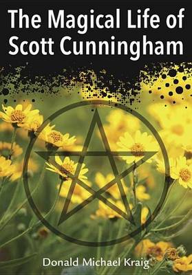 Book cover for The Magical Life of Scott Cunningham