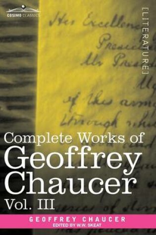 Cover of Complete Works of Geoffrey Chaucer, Vol. III