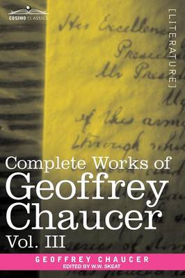 Book cover for Complete Works of Geoffrey Chaucer, Vol. III