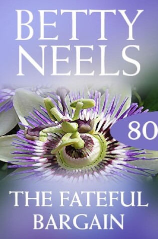 Cover of The Fateful Bargain (Betty Neels Collection)