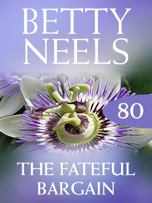 Book cover for The Fateful Bargain (Betty Neels Collection)