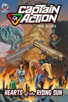 Book cover for Captain Action-Hearts of the Rising Sun