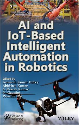 Book cover for AI and IoT-Based Intelligent Automation in Robotics