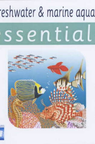 Cover of Freshwater and Marine Aquaria: Essentials