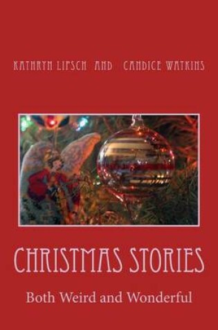 Cover of Christmas Stories Both Weird and Wonderful