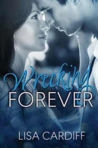 Cover of Wrecking Forever